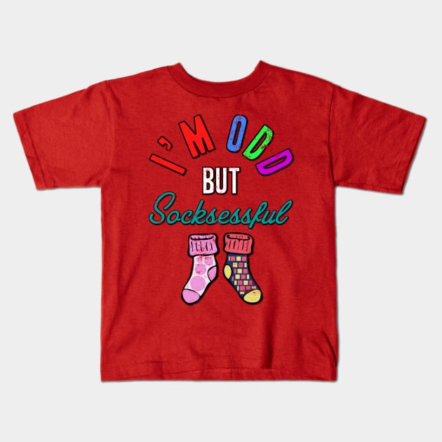 I'm Odd But Socksessful Kids T-Shirt by peckiefoureyes